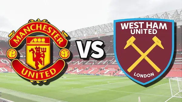 ตรวจสอบอัตราต่อรอง MU vs West Ham 21.00 น. วันที่ 4 กุมภาพันธ์